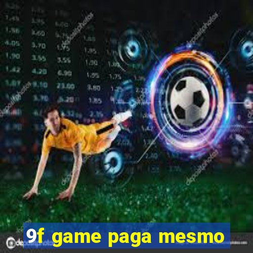 9f game paga mesmo